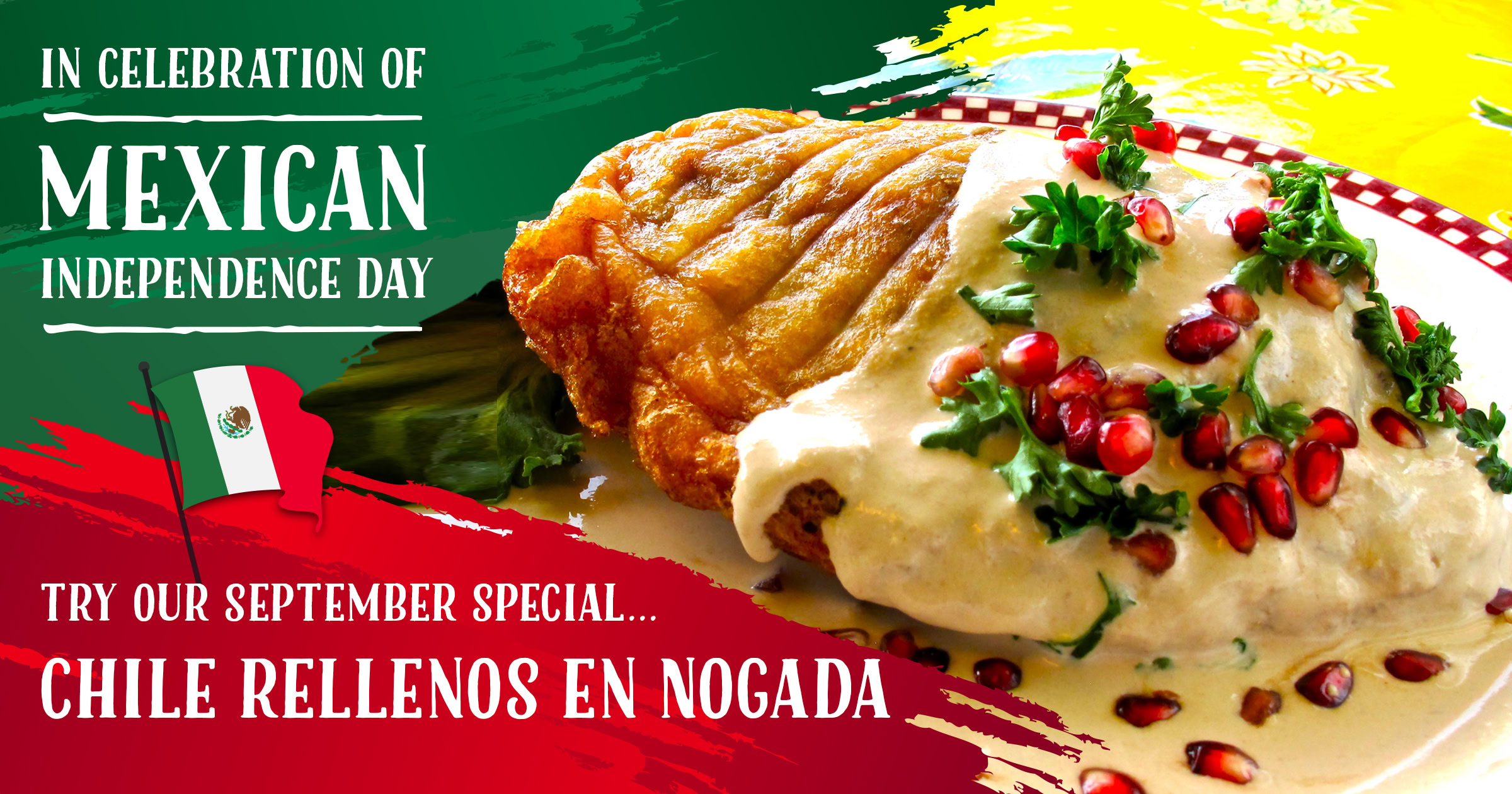 In Celebration of Mexican Independence Day, Try Our Special Dish for September: Chile Rellenos En Nogada